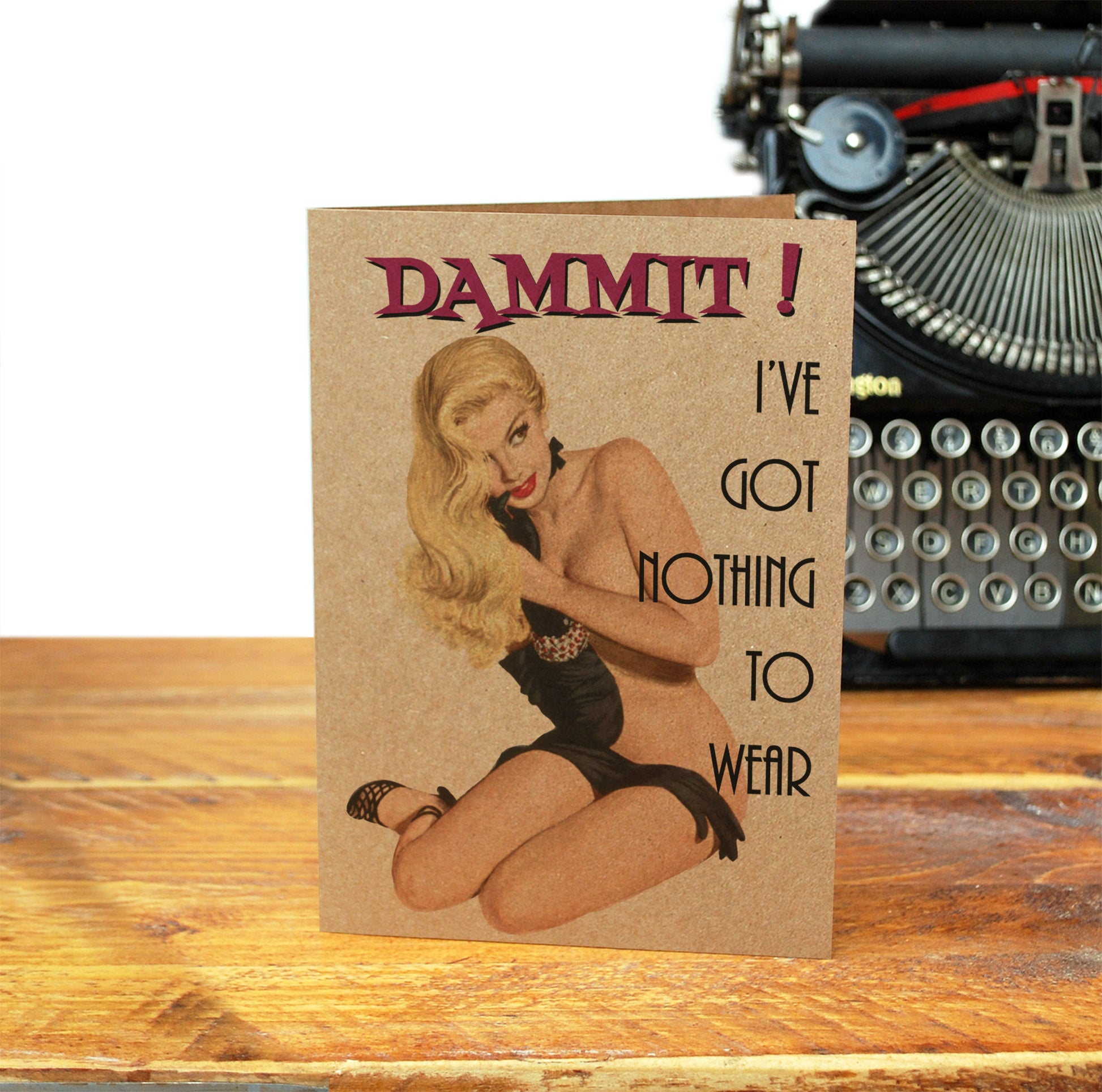 i've got nothing to wear sexy greeting card